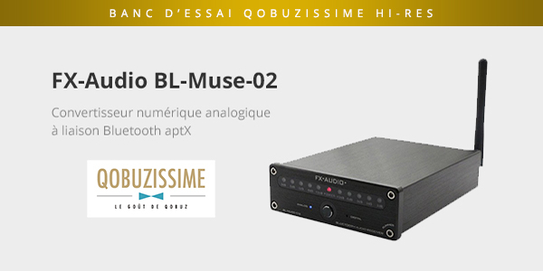 Qobuzissime FX-Audio BL-MUSE-02