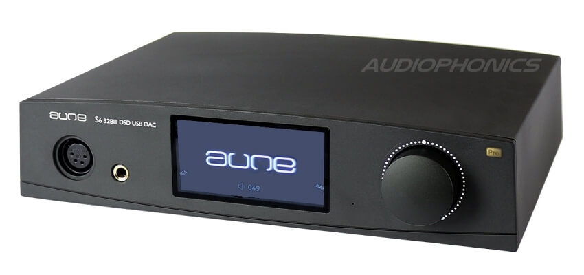 S6 Version Pro Aune DAC